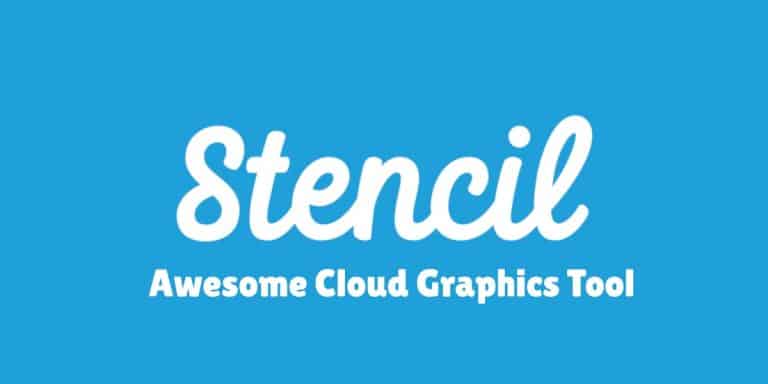 Stencil Review – Awesome Cloud Graphics Tool